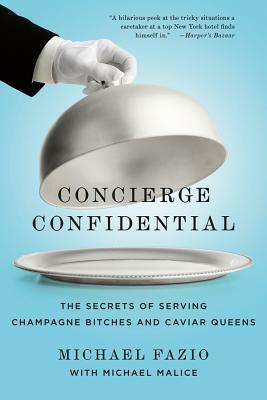 Concierge Confidential by Michael Malice, Michael Fazio