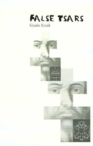 False Tsars by Peter Daniel, Nichola V. Riasanovsky, Gyula Szvak