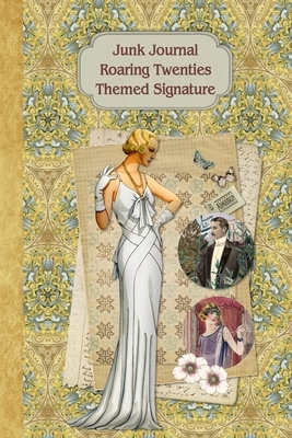 Junk Journal Roaring Twenties Themed Signature: Full color 6 x 9 slim Paperback with ephemera to cut out and paste in - no sewing needed! by Strategic Publications, Helene Malmsio