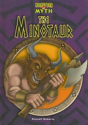 The Minotaur by Russell Roberts