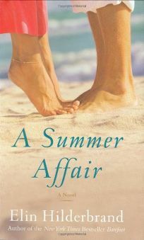 A Summer Affair by Elin Hilderbrand