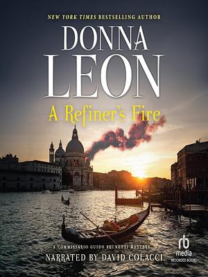 A Refiner's Fire by Donna Leon