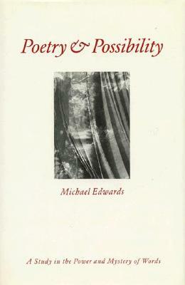 Poetry and Possibility by Michael Edwards