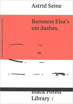 Baroness Elsa's em dashes. by Astrid Seme