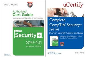 Comptia Security+ Sy0-401 Pearson Ucertify Course and Labs and Textbook Bundle by David L. Prowse, Ucertify