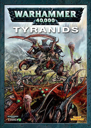 Codex: Tyranids by Nuala Kinrade, Adrian Smith, Neil Hodgson, Alex Boyd, Rob Carey, Paul Dainton, Robin Cruddace, Dave Gallagher, John Blanche