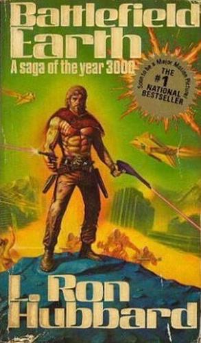 Battlefield Earth: A Saga of the Year 3000 by L. Ron Hubbard