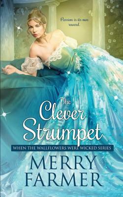 The Clever Strumpet by Merry Farmer