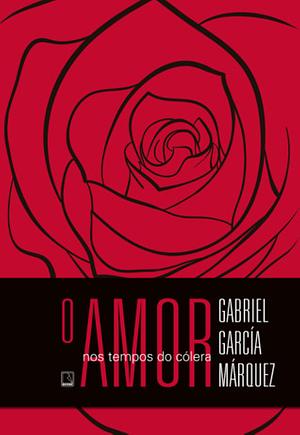 O Amor nos Tempos de Cólera by Gabriel García Márquez