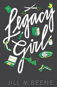 Legacy Girl by Jill M. Beene