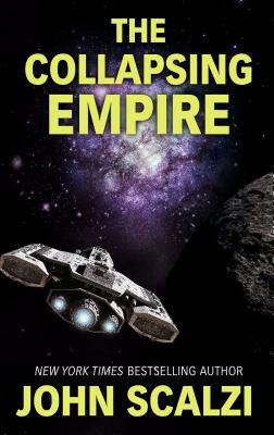 The Collapsing Empire by John Scalzi