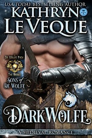 DarkWolfe: Sons of de Wolfe by Kathryn Le Veque