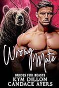 Wrong Mate by Kym Dillon, Candace Ayers