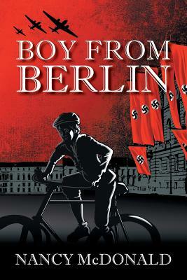 Boy from Berlin by Nancy McDonald