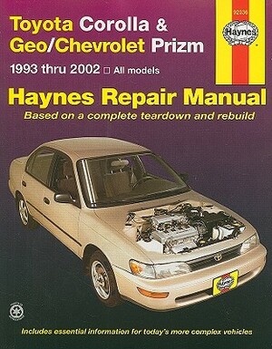 Toyota Corolla and Geo/Chev Prizm Auto Repair Manual 93-02 by John Haynes