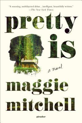 Pretty Is by Maggie Mitchell