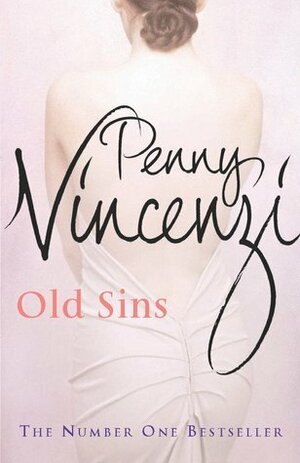 Old Sins: Penny Vincenzi's bestselling first novel by Penny Vincenzi