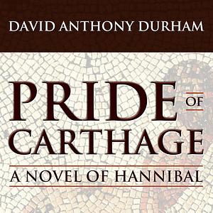 Pride of Carthage by David Anthony Durham