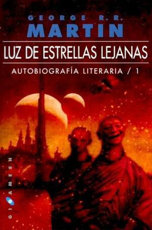 Luz de estrellas lejanas by George R.R. Martin