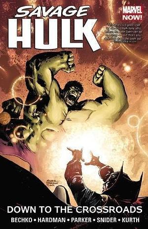 Savage Hulk 2: Down to the Crossroads by Corinna Sara Bechko, Corinna Sara Bechko