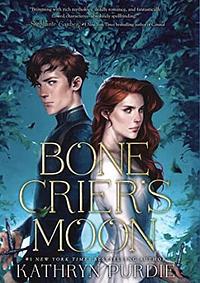 Bone Crier's Moon by Kathryn Purdie