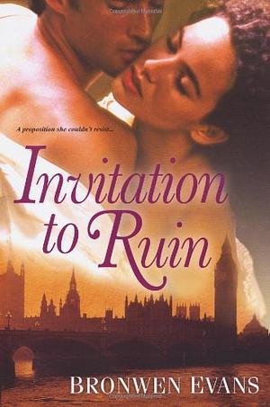 Invitation to Ruin by Bronwen Evans