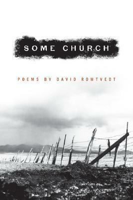 Some Church: Poems by David Romtvedt, David Romvedt