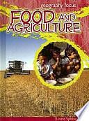 Food and Agriculture: How We Use the Land by Louise Spilsbury