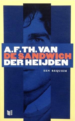 De Sandwich : Een Requiem by A.F.Th. van der Heijden