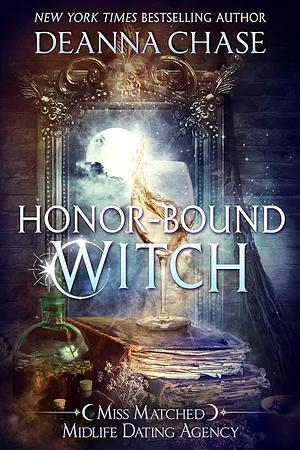 Honor-bound Witch by Deanna Chase