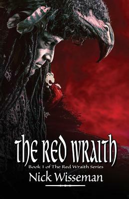 The Red Wraith (The Red Wraith Book 1) by Nick Wisseman