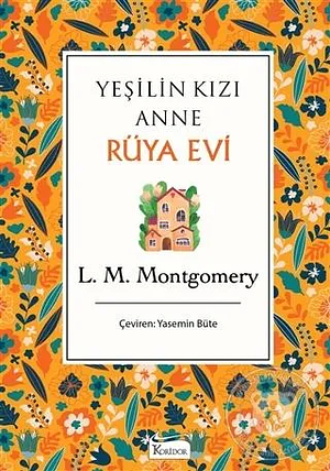 Rüya Evi by L.M. Montgomery