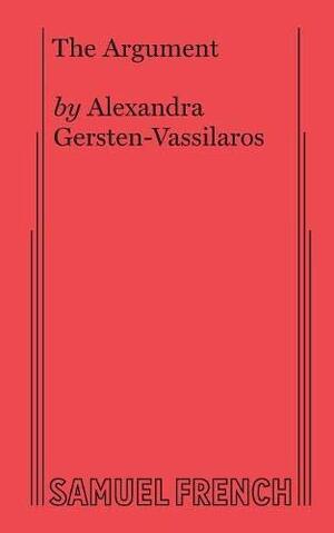 The Argument by Alexandra Gersten-Vassilaros