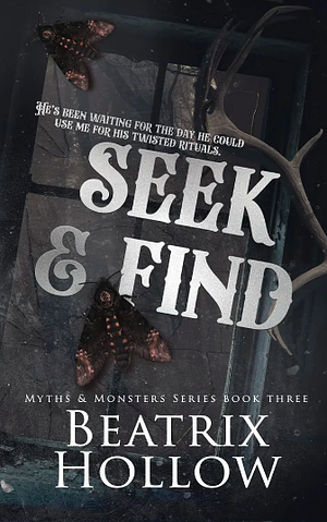 Seek & Find by Beatrix Hollow