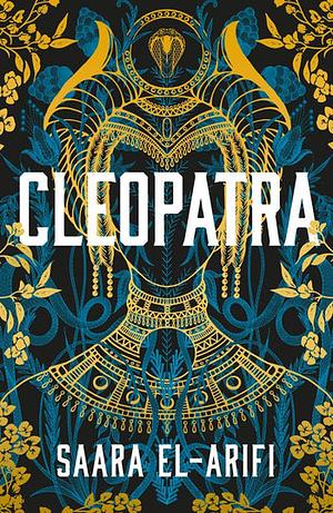 Cleopatra by Saara El-Arifi