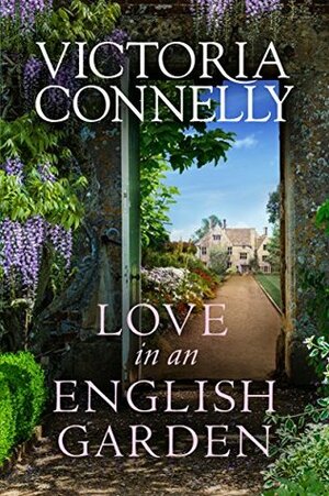 Love in an English Garden by Victoria Connelly