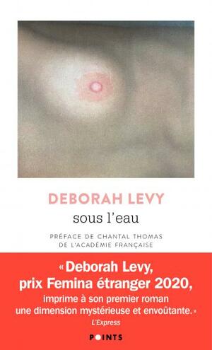 Sous l'eau by Deborah Levy