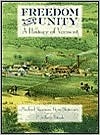 Freedom and Unity: A History of Vermont by P. Jeffrey Potash, Michael Sherman, Gene Sessions