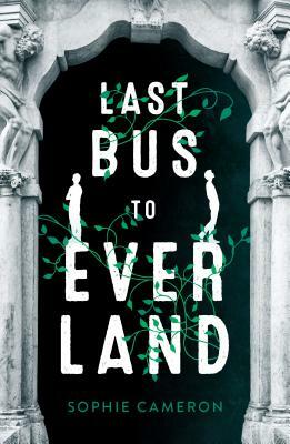 Last Bus to Everland by Sophie Cameron