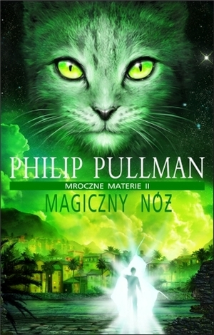 Magiczny Nóż by Philip Pullman