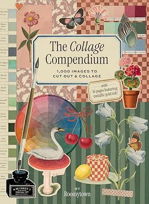 The Collage Compendium: 2,000 Images to Cut Out & Collage by Roomytown
