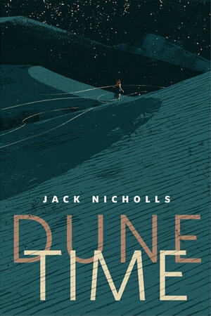 Dune Time by Jack Nicholls