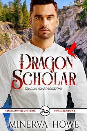 Dragon Scholar by Minerva Howe