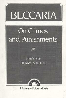 On Crimes and Punishments by Henry Paolucci, Cesare Beccaria