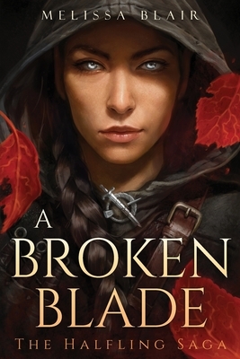 A Broken Blade by Melissa Blair