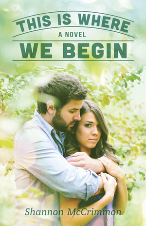 This Is Where We Begin by Shannon McCrimmon