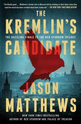 The Kremlin's Candidate by Jason Matthews