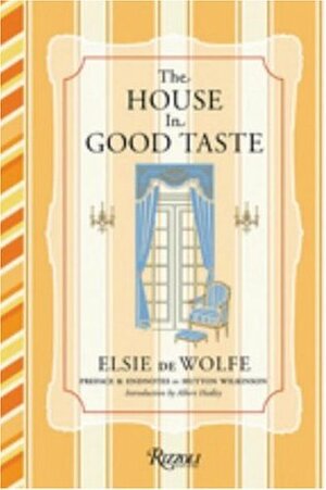 The House in Good Taste by Albert Hadley, Elsie De Wolfe