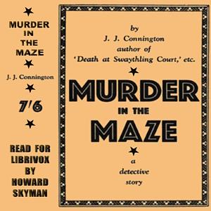 Murder in the Maze by J.J. Connington, Alfred Walter Stewart