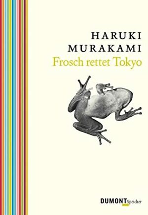 Frosch rettet Tokyo by Ursula Gräfe, Haruki Murakami